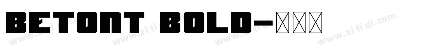 BetonT Bold字体转换